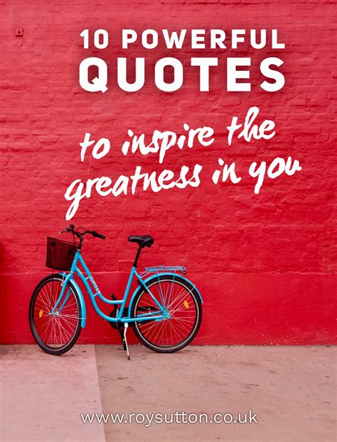 10 Powerful Quotes To Inspire The Greatness In You Today
