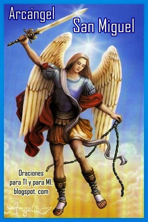 Amado miguel arcángel, mi buen protector, al amanecer preséntame ante mis ojos. Oraciones para TI y para MÍ: Oración a SAN MIGUEL ARCÁNGEL ...
