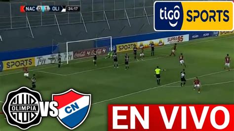 🔴 Olimpia Vs Nacional En Vivo Fecha 9 Liga De Paraguay 2022 Donde Ver