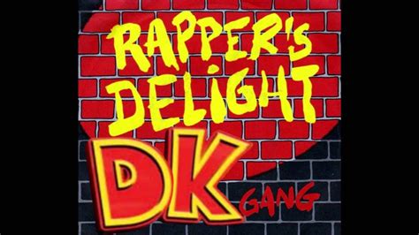 Dk Rappers Delight Youtube