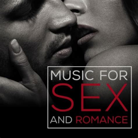 Play Music For Sex And Romance Erotic Songs For Intimacy Passion And Making Love By Premium