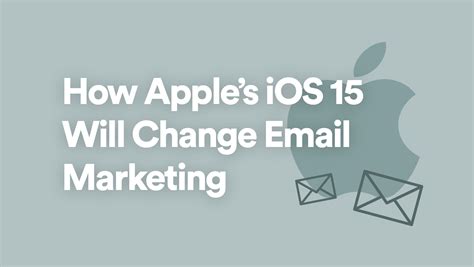 How Apple's iOS 15 Will Change Email Marketing | Think Zap