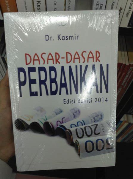 Jual Buku Dasar Dasar Perbankan Edisi Revisi 2014 Dr Kasmir Ori Di