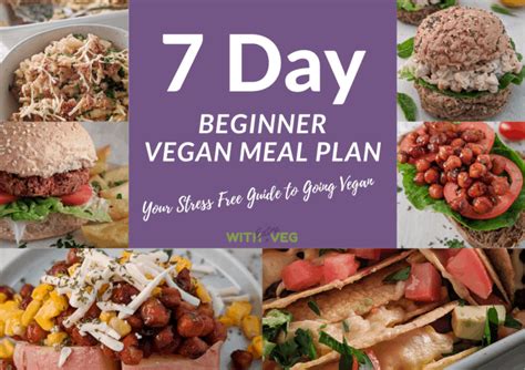 7 Day Beginner Vegan Meal Plan Withextraveg
