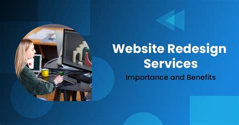 Website Redesign Services Importance And Benefits