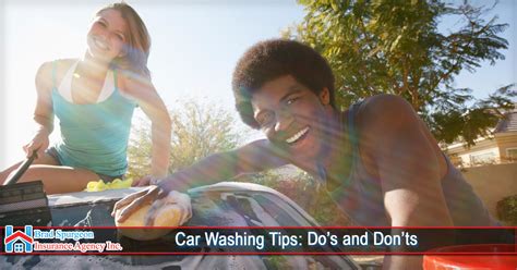 Car Washing Tips Do’s And Don’ts Brad Spurgeon Insurance Agency Inc