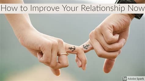 How To Improve Your Relationship Now Youtube