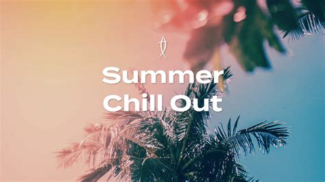 Summer Chill Out — Nrhbc