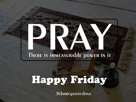 Pin By Islamic Quotes On Friday Quotes Its Friday Quotes Happy Friday Quotes