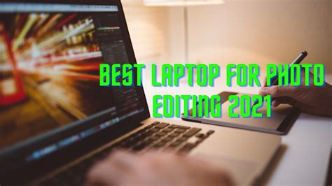 5 Best Laptops For Photo Editing In 2021 One Pc Panda