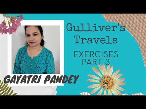 Neither assigning the true year, nor the true month, nor day of the month: Gulliver's Travels | Exercises | Part 3 | NCERT | CBSE ...