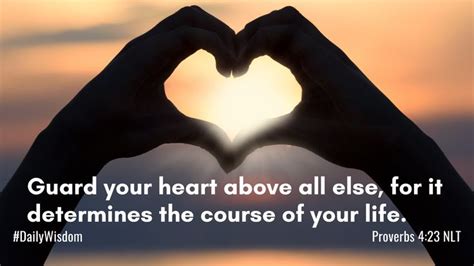 Guard Your Heart Proverbs 423 Nlt