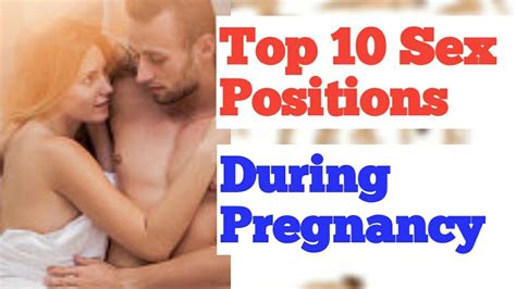 Top Sex Positions During Pregnancy Movement In Pregnancy Safe