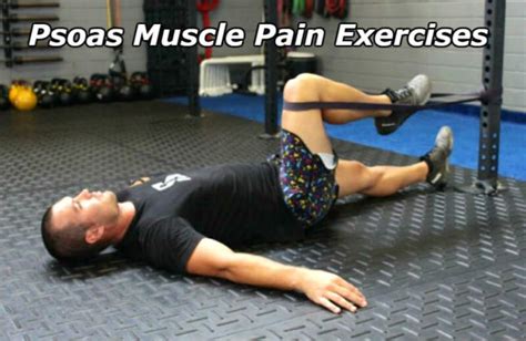 Best Psoas Muscle Pain Exercises To Relieve Pain Permanently