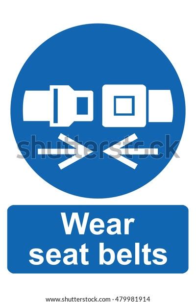 Wear Seat Belts Sign Stock Vector Royalty Free 479981914