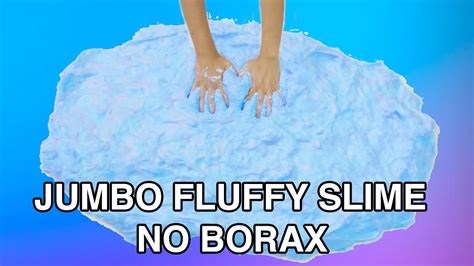 Diy Giant Fluffy Slime Without Borax Feels Like A Cloud Jumbofied