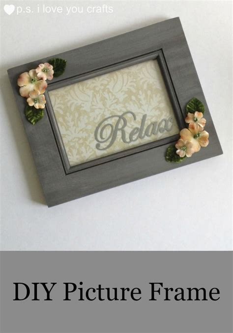 Relax Decorate Picture Frame Here Are More Than 20 Diy Picture Frames