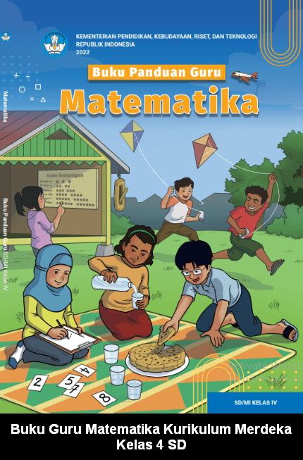 Buku Guru Matematika Untuk Sd Kelas Iv Kurikulum Merdeka Volume Siplah