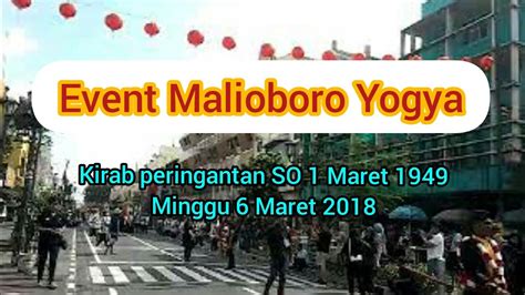 Karnaval Memperingati So 1 Maret 1949 Di Yogya Malioboro Youtube