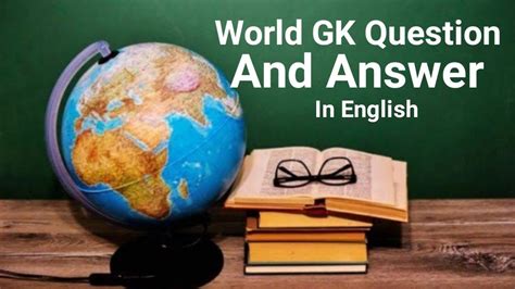 World Gk Question And Answer English L Khans Institute Youtube