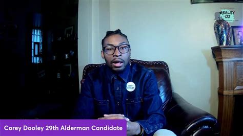 Interview With Corey Dooley 29th Ward Alderman Candidate Youtube