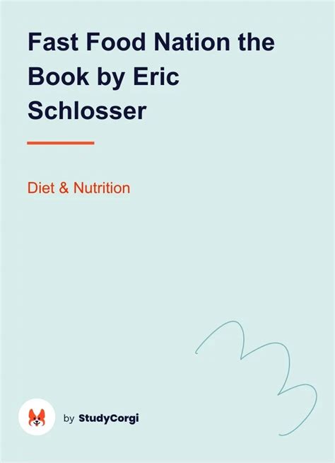 Fast Food Nation The Book By Eric Schlosser Free Essay Example