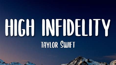Taylor Swift High Infidelity Lyrics Youtube