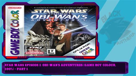 Star Wars Episode I Obi Wans Adventures Game Boy Colour Easy 100