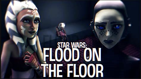 Flood On The Floor Ahsoka Tano Riyo Chuchi And Barriss Offee The Clone Wars 1080p 60fps