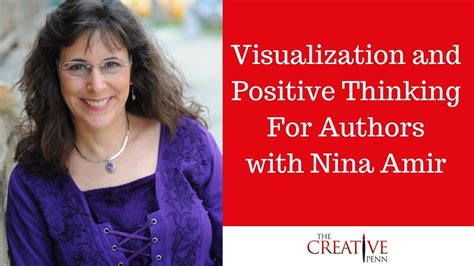 Visualization And Positive Thinking For Authors With Nina Amir Youtube