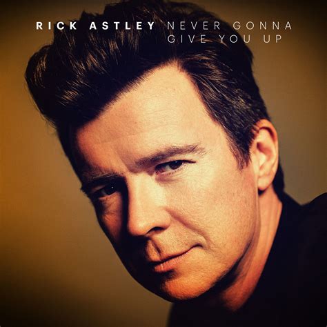 Rick Astley publica una nueva versión de su éxito Never gonna give you