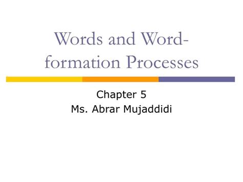 Ppt Words And Word Formation Processes Powerpoint Presentation Free