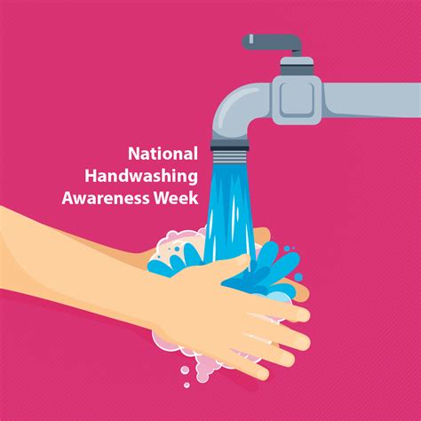 How To Observe National Handwashing Awareness Week At Work Awareness