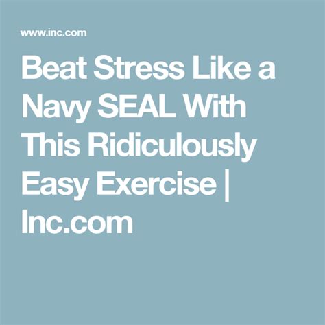 Beat Stress Like A Navy Seal With This Ridiculously Easy Exercise