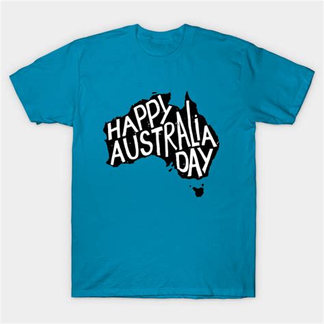 Happy Australia Day Australia Day T Shirt Teepublic
