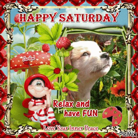 Relax And Have Fun Happy Saturday  Pictures Photos And Images For