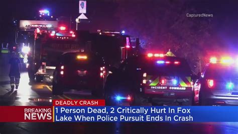 Police Chase Ends In Fatal Crash In Fox Lake Youtube