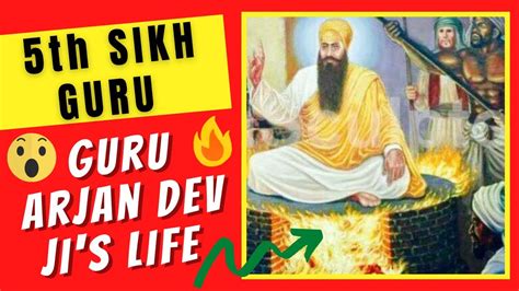5th Sikh Guru Guru Arjan Dev Jis Life And Biography 10 Sikh Gurus