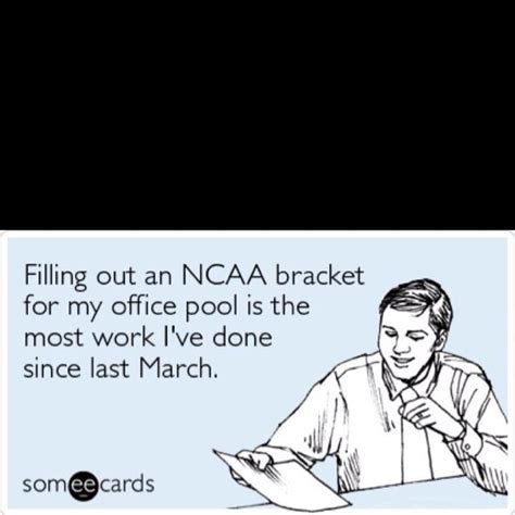 March Madness March Madness Meme Someecards I Love To Laugh