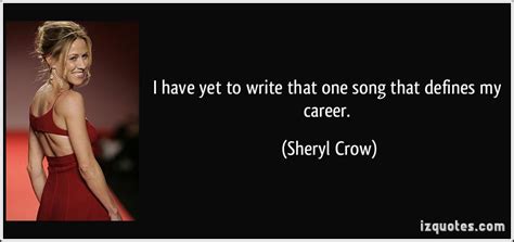 47 most famous sheryl crow quotes and sayings. Sheryl Crow Quotes. QuotesGram