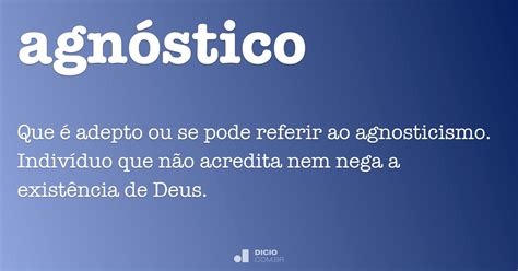 Agnóstico Dicio Dicionário Online De Português