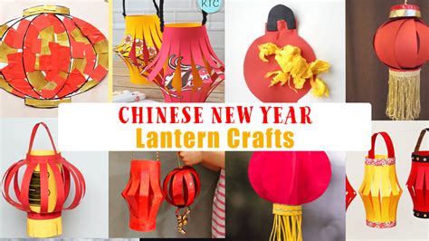 10 Fun Chinese Lantern Crafts For The Spring Lantern Festival Happy