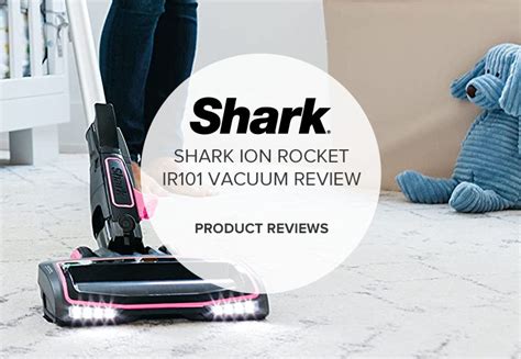 Shark Ion Rocket Ir101 Reviews — Cordless Ultra Light Vacuum With Anti