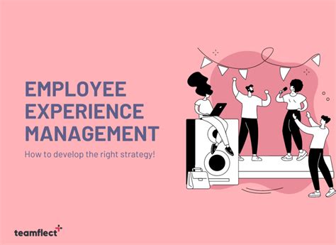 Employee Experience Management Best Step By Step Guide 2023