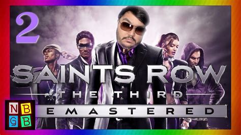 My Character Is So Sexy Saints Row The Third Remastered Part 2 Nbgb Youtube