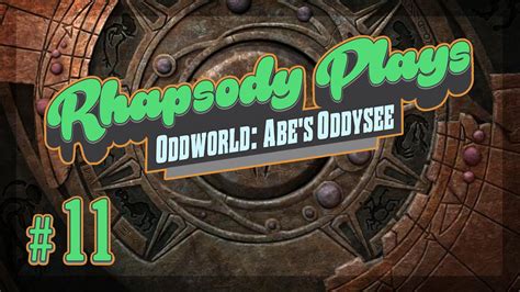 Oddworld New N Tasty Re Elum Episode 11 Youtube