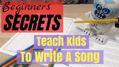 How To Teach Your Kids To Write A Song Beginner Secrets Youtube
