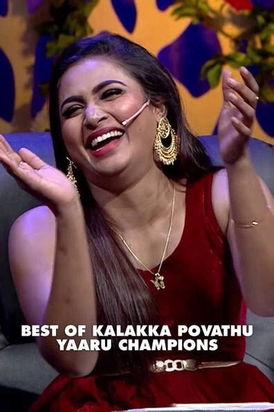 How To Watch And Stream Best Of Kalakka Povathu Yaaru Champions 2019 2019 On Roku