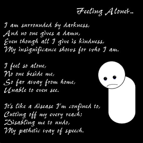 Alone Feeling Alone Poems Feeling Alone Quotes Feeling Alone