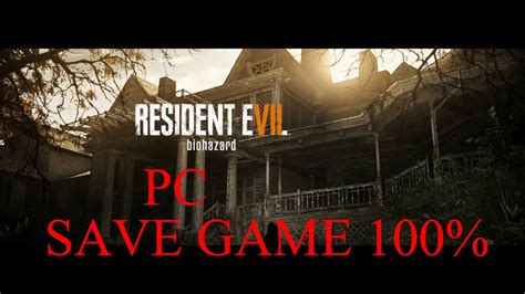 Resident evil 7 biohazard gold edition. Resident Evil 7 PC SaveGame 100% - YouTube